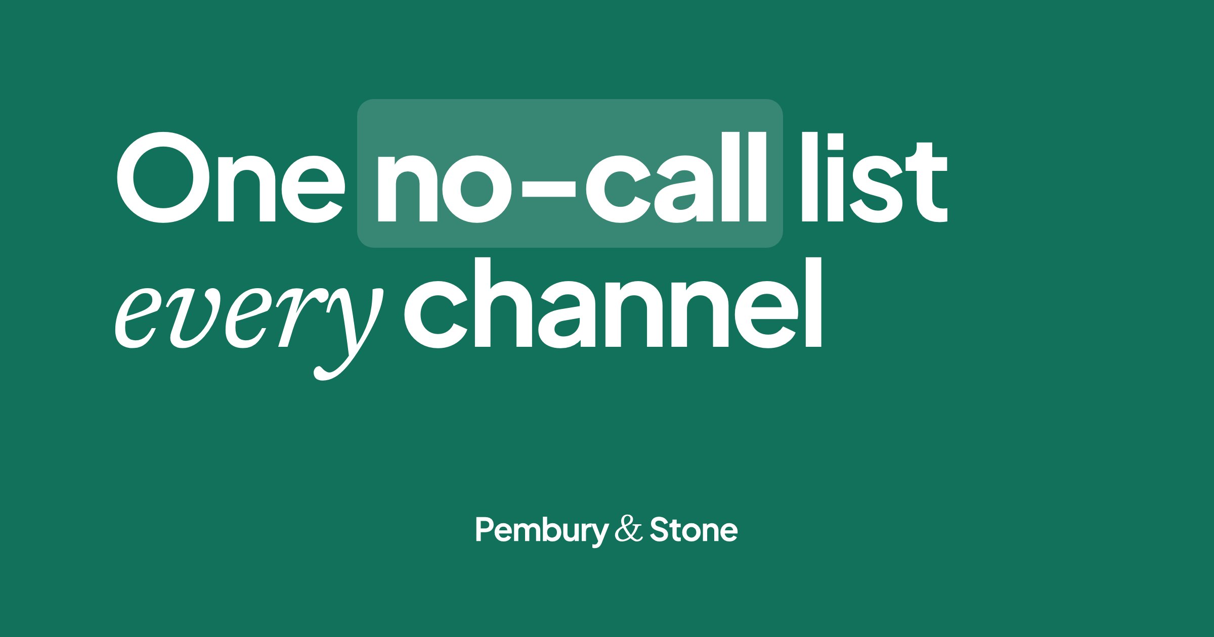 Green card reading 'One no-call list, every channel': a do-not-contact list checked before every call, SMS, email and WhatsApp.