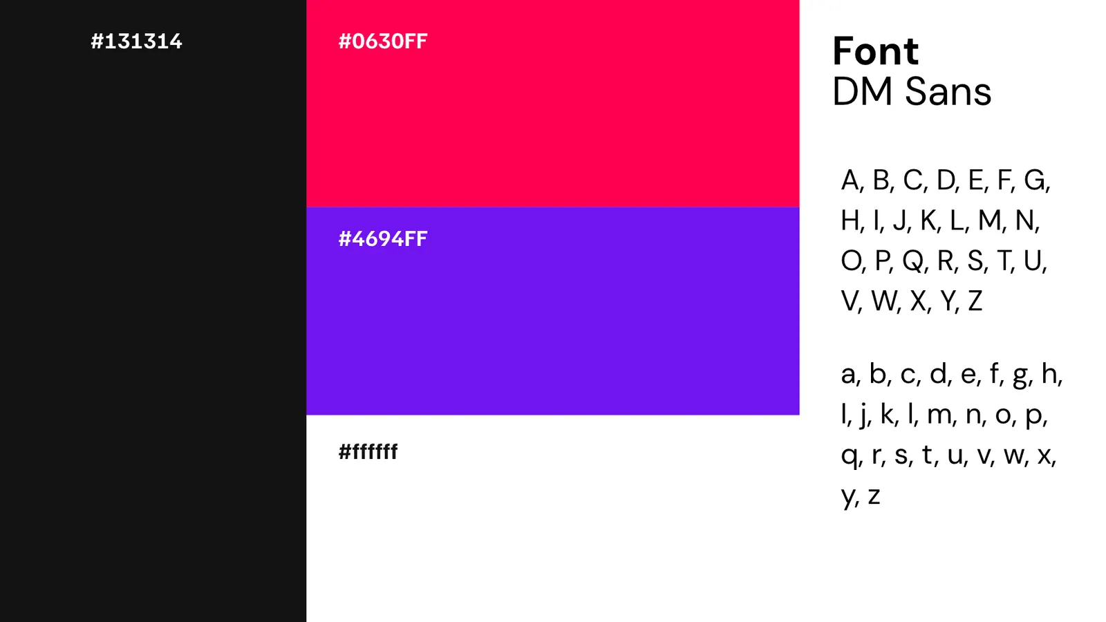 Edits 101 colours, black, pink, purple and white, and the DM Sans font