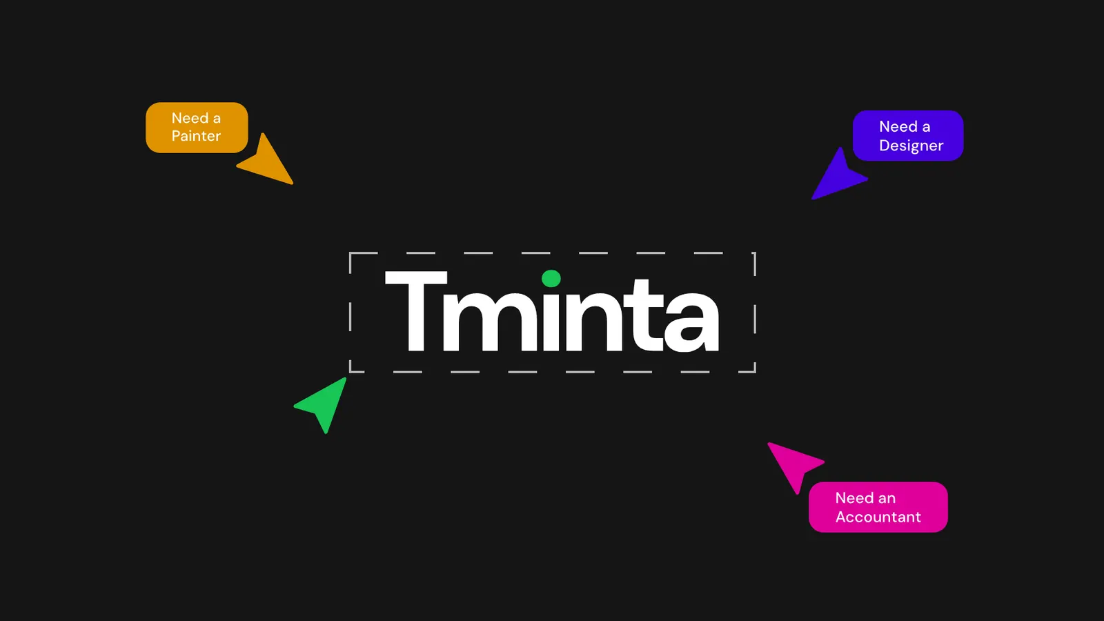 Tminta logo on black, with tags for a painter, a designer and an accountant pointing at it